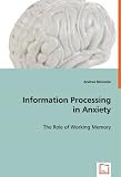  : Information processing in anxiety: The role of working memory