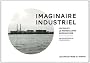 Imaginaire industriel. Le�on n� 1 : le m�tabolisme respiratoire. Les industries du Havre.