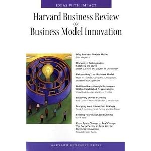 Harvard Business Review on Business Model Innovation (Harvard Business Review Paperback... by Harvard Business School Press