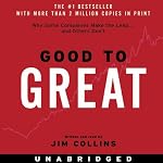 Good to Great: Why Some Companies Make the Leap...And Others Don't | Jim Collins