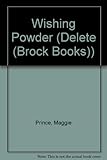 Wishing powder