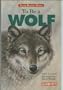 To Be a Wolf (Young Readers' Series)