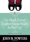 Do Black Patent Leather Shoes Really Reflect Up? 41L4FTomOOL. SL160 Do Black Patent Leather Shoes Really Reflect Up?