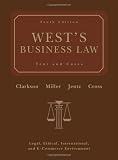West's Business Law: Text and Cases - Legal, Ethical, International, and E-Commerce Environment, 10th Edition