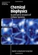Chemical Biophysics: Quantitative Analysis of Cellular Systems (Cambridge Texts in Biomedical Engineering)