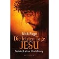 Die letzten Tage Jesu: Protokoll einer Hinrichtung
