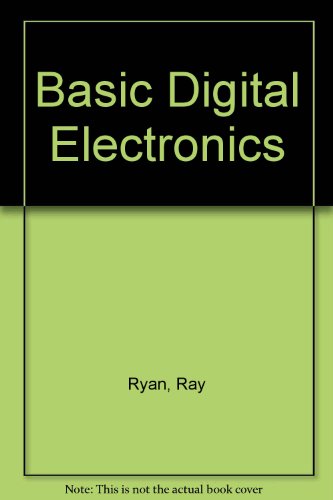 basic digital electronics understanding number systems boolean algebra and logical circuits