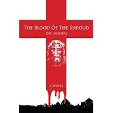The Blood of the Shroud ~ D.B. Sanders