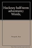 Hackney half-term adventure