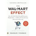 The Wal-Mart Effect (How the World's Most Powerful Company Really Works--and How It's Transforming the American Economy) (Reprint) (Paperback)