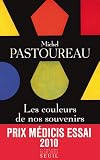 Les couleurs de nos souvenirs - PRIX MEDICIS ESSAI 2010