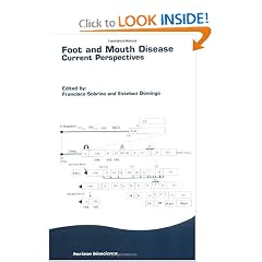 Foot and Mouth Disease: Current Perspectives by Francisco Sobrino and Esteban Domingo