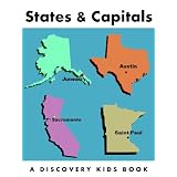 States & Capitals: A Discovery Kids Book