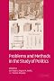 Problems and Methods in the Study of Politics