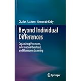 beyond individual differences organizing processes information overload and classroom learning