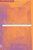 The Lure of Dreams: Sigmund Freud and the Construction of Modernity