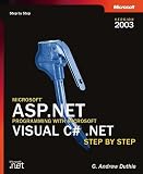 Microsoft ASP.NET Programming with Microsoft Visual C# .NET Version 2003 Step By Step