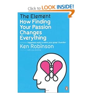 The Element: How Finding Your Passion Changes Everything