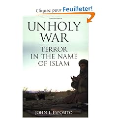 Unholy War: Terror in the Name of Islam