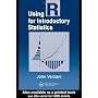 Using R for Introductory Statistics de John Verzani