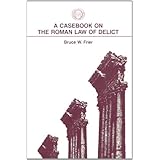 a casebook on the roman law of delict american philological association classical resources