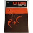 In the Beginning: A Survey of Modern Embryology (A Science Unit Book) by  Jeffrey J. W. Baker