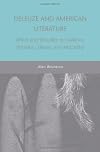 Deleuze and American literature : affect and virtuality in Faulkner, Wharton, Ellison, and McCarthy