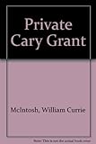 The private Cary Grant