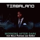Morning After Dark (2-Track)von "Timbaland"