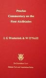 Proclus: commentary on the first Alcibiades
