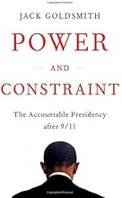 Power and Constraint: The Accountable Presidency After 9/11