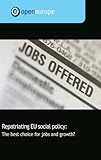 Repatriating EU social policy : the best choice for jobs and growth?