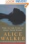 Now Is the Time to Open Your Heart: A Novel (Walker, Alice)