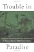 Trouble in Paradise: Globalization and Environmental Crises in Latin America