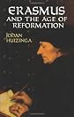 Erasmus and the Age of Reformation