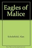 The eagles of malice