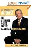 In Your Best Interest: The Ultimate Guide to the Canadian Bond Market