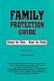 Family Protection Guide: Always the Victor Never the Victim