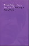 Justice in Everyday Life: The Way It Really Works (Radical 60s)