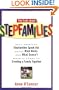 The Truth about Stepfamilies: Real American Stepfamilies Speak Out