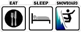 Eat Sleep Snowboard Car Decals Laptop Stickers Snowboarding Vinyl Graphics (2 1/2