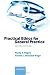 Practical Ethics for General Practice