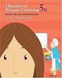 Theories of Human Learning: What the Old Woman Said