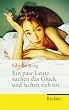 Ein paar Leute suchen das Gl�ck und lachen sich tot: Roman