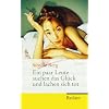 Ein paar Leute suchen das Gl�ck und lachen sich tot: Roman
