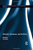 Libraries, literatures, and archives