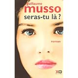Seras-tu l� ?par Guillaume Musso