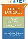 Peter Drucker on the Profession of Management