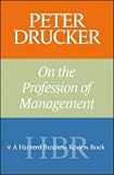 Peter Drucker on the Profession of Management