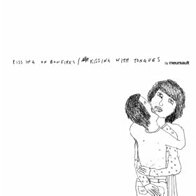Pissing On Bonfires - Kissing With Tongues [Explicit]